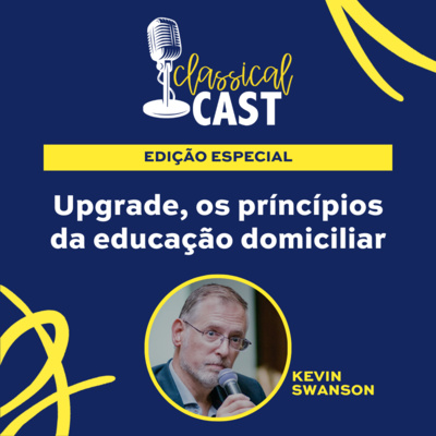 Episódio 27 - Os Segredos para a Melhor Educação dos seus Filhos Episódio 27 - Os Segredos para a Melhor Educação dos seus Filhos
