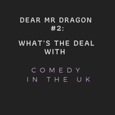 2. What's the deal with Comedy in the UK - with Victor Patrascan and Claudiu Ene