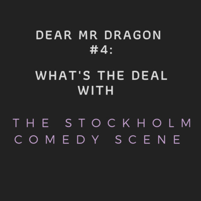 4. The Stockholm Comedy Scene - with Ryan Bussell