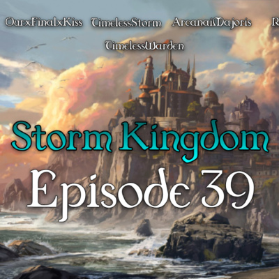 Storm Kingdom Episode 39: The Curious Incident of Twerking in the Night Time