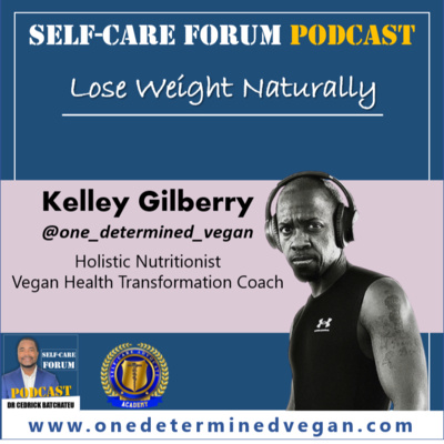 Lose Weight Naturally with Kelley Gilberry