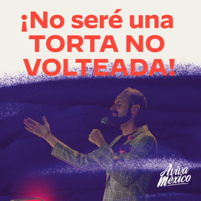 ¡No seré una TORTA NO VOLTEADA! episode artwork