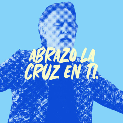Abrazo la Cruz en ti episode artwork