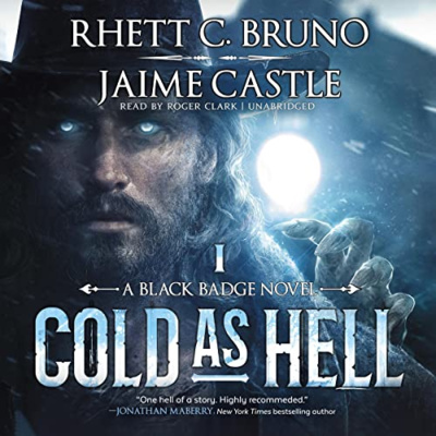 Cold As Hell by Rhett C. Bruno and Jamie Castle || Audiobook Review  episode artwork