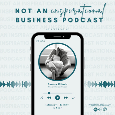 NOT An Inspirational Business Podcast