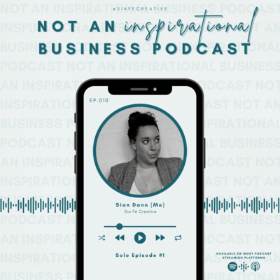 NOT An Inspirational Business Podcast