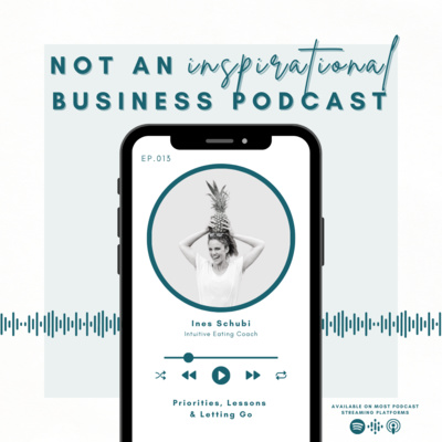 NOT An Inspirational Business Podcast