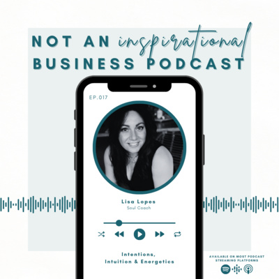 NOT An Inspirational Business Podcast