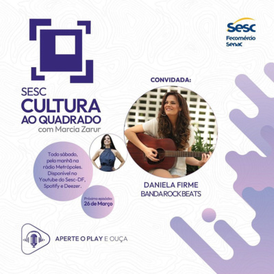 SESC CULTURA AO QUADRADO ENTREVISTA A CANTORA DANILELA FIRME episode artwork