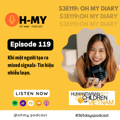 S3E119: Khi một người tạo ra mixed signals - Tín hiệu nhiễu loạn (Day 119)