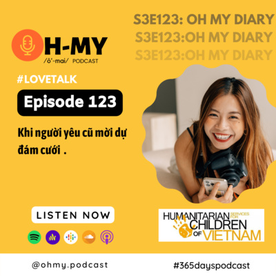 S3E123: Khi người yêu cũ mời dự đám cưới #lovetalk (Day123)