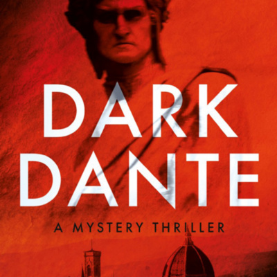 Episode 8. Dark Dante: The Inside Story with Author Maggie Rose