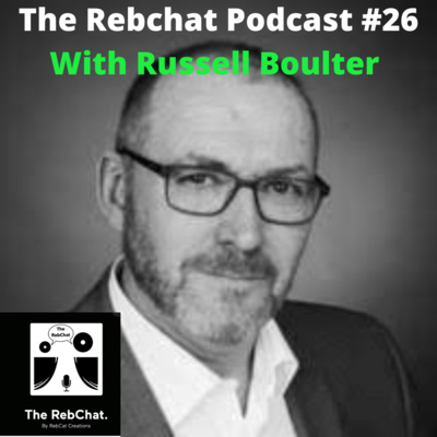 Episode 26. Russell Boulter: On Natural, Honest, Powerful Communication.