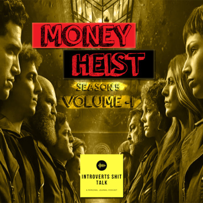 #11 Reviewing Money Heist (Season 5 Vol-I)