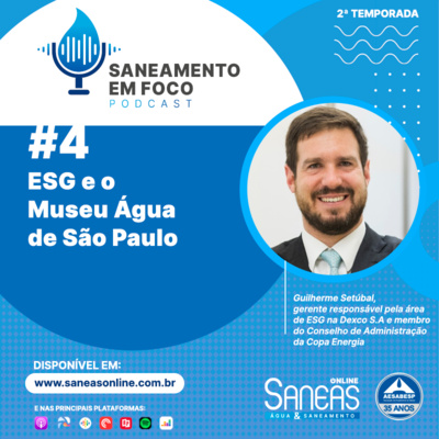 #4: ESG e o Museu Água de SP