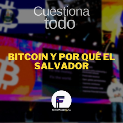 Bitcoin y por qué El Salvador