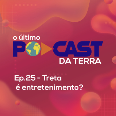 O Último Podcast da Terra