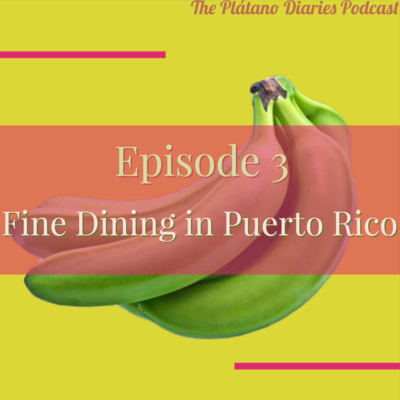 Episode 3: Fine Dining in Puerto Rico with Chef Paxx Caraballo 