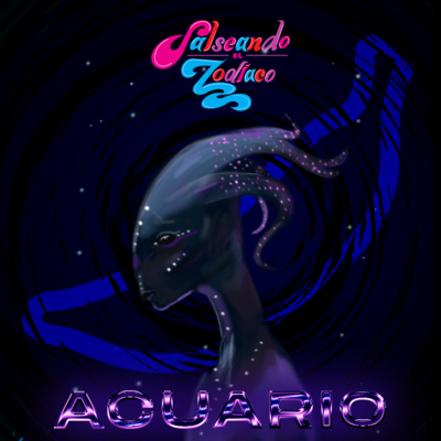 Salseando el Zodiaco: Acuario