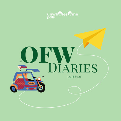 #OFWDiaries: Part Two #OFWDiaries: Part Two