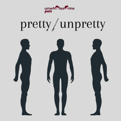 Episode 19 - Pretty/Unpretty Episode 19 - Pretty/Unpretty