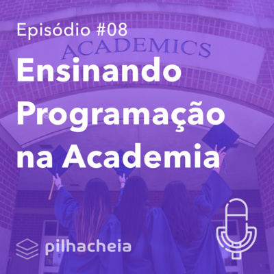 Ensinando Programação na Academia 🎓 #08 