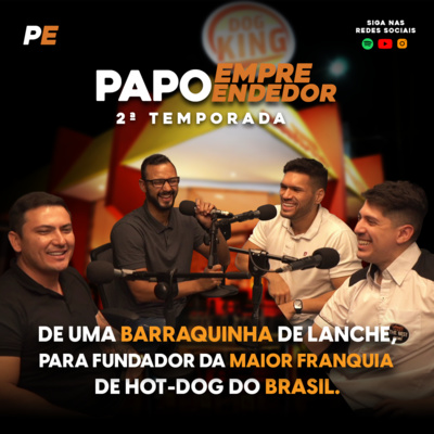 De uma barraquinha de lanche, para fundador da maior franquia de Hot-dog do Brasil