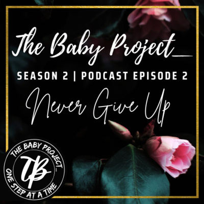 [Infertility] S2 | E2: Never Give Up