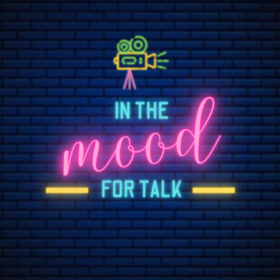 In the Mood for Talk