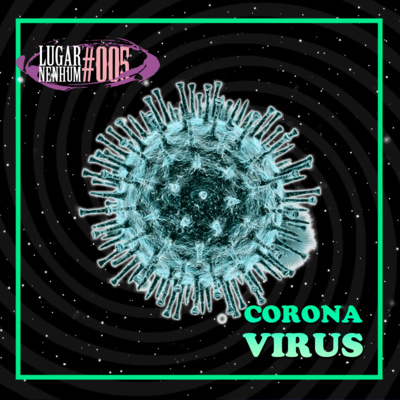 005 - CORONA VÍRUS