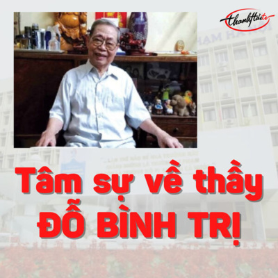 🌺ThanhHải #29 Tuổi cao chí càng cao (Tâm sự về thầy Đỗ Bình Trị) - Giọng đọc: Lê Thanh Bình