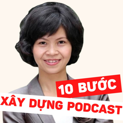 🌺 #54: 10 bước xây dựng kênh podcast Cập nhật chi tiết và chiến lược nhất 2022