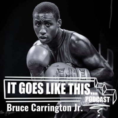 Episode 9| "Fight Night!" Ft. Bruce "Shu Shu" Carrington Jr.