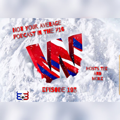 Not Your Average Podcast In The 716 Episode 208 A Different Way episode artwork
