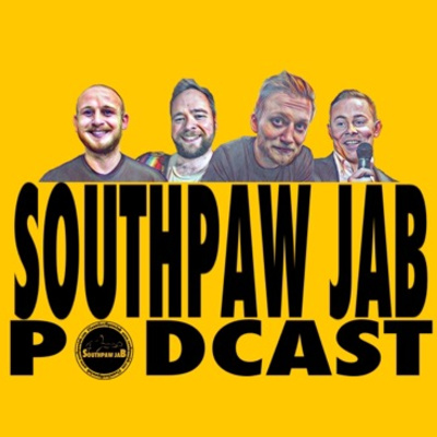 SOUTHPAW JAB PODCAST episode 2