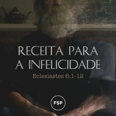 20.03.22 - Receita para infelicidade (Eclesiastes 6:1-12) | Atrás do vento - Marcelo Berti episode artwork