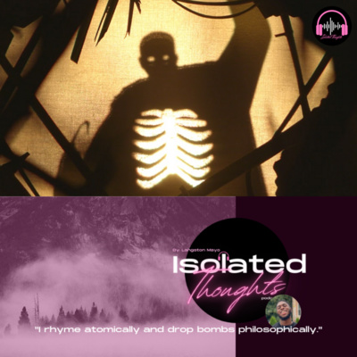 Isolated Thoughts Podcast