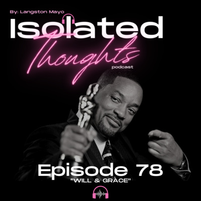 Isolated Thoughts Podcast