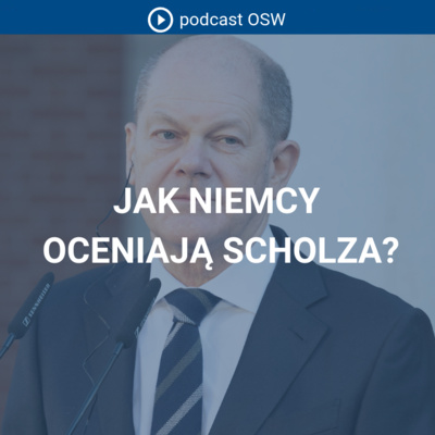 Jak Niemcy oceniają Scholza? Pół roku kanclerza, Niemcy o Ukrainie, sytuacja po wyborach landowych