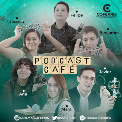 Podcast Café: ¿Qué es Cofepris?