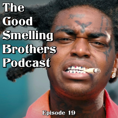 The Good Smelling Brothers Podcast Ep.19 "Leaky Jeans" episode artwork