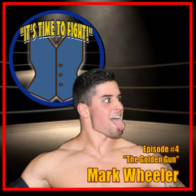 Ep. #4 - Mark Wheeler