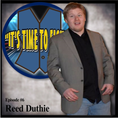 Ep. #6 - Reed Duthie