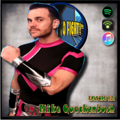 Ep. #21 - Mike Quackenbush
