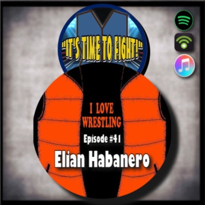 Ep. #41 - Elian Habanero