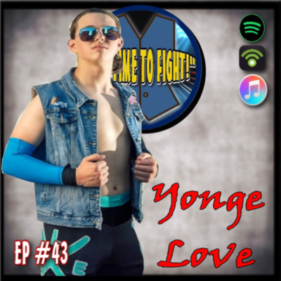 Ep. #43 - Yonge Love