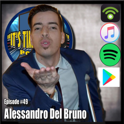 Ep. #49 - Alessandro Del Bruno