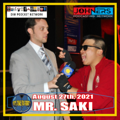 #77 - Mr. Saki 08/27/2021