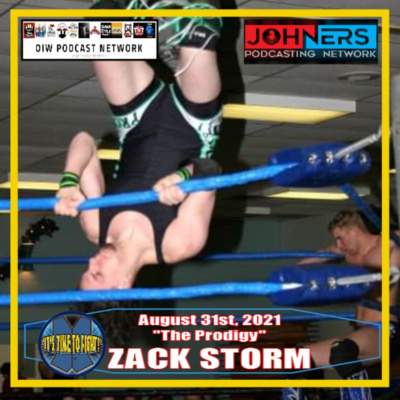 #79 - "The Prodigy" Zack Storm 08/31/2021