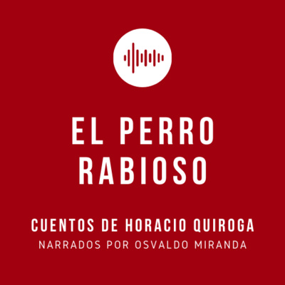 5. El perro rabioso